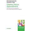 FrancoAngeli Didattica, natura, apprendimenti. DNA, strumento di valutazione per la qualità dell'educazione all'aperto