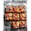 Guido Tommasi Editore Scuola di pasticceria. Torte e delizie dolci e salate