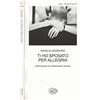 Einaudi Ti ho sposato per allegria