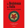 Goware La Resistenza in Italia. Storia, memoria, storiografia