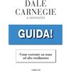Gribaudi Guida! Come costruire un team ad alto rendimento