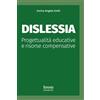 ALPHABET Dislessia. Progettualità educative e risorse compensative