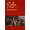 Carocci Un tour de France letterario. Il mondo dei libri alla vigilia della rivoluzione francese