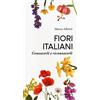 Editoriale Programma Fiori italiani. Conoscerli e riconoscerli