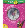Cenerentola. Fiabe rock. Libro Con CD Audio Nuovo Lisciani Giochi N