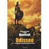 ODISSEO Le Imprese Straordinarie del Re di Itaca Valerio Massimo Manfredi NUOVOV
