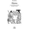 La Vita Felice Elettra. Testo greco a fronte
