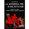 Yume La misteriosa fine di due dittatori. Indagine sulla morte di Adolf Hitler e di Benito Mussolini
