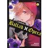 Edizioni BD Ballad X Opera (Vol. 1)
