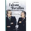 Curcio Falcone e Borsellino. Storia di amicizia e coraggio