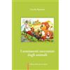 Il giardino della Cultura I sentimenti raccontati dagli animali: Fiabe per bambini: 1