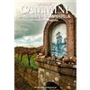 Editoriale Domus Cammini. Santiago de Compostela. Il cammino portoghese