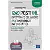 EdiSES Edizioni Concorsi per 1249 Posti INL Ispettorato del Lavoro 25 Funzionari Informatici: Manuale e quesiti per la prova scritta