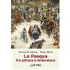 ANCORA La Pasqua fra pittura e letteratura