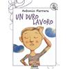 Città Nuova Un duro lavoro. Ediz. illustrata