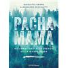 PHYL Pachamama. Riconnettersi alle Energie della Madre Terra