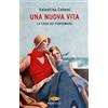 SPERLING KUPFER Una nuova vita. La saga dei Fontamara