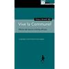 DeriveApprodi Vive la Commune! Rifiuto del lavoro e diritto all'ozio