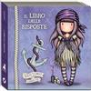 PON PON EDIZIONI Il libro delle risposte. Gorjuss. Piratessa: Vol. 1