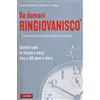 Vallardi A. Da domani ringiovanisco. Uomini sani, in forma e sexy fino a 80 anni e oltre
