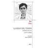 Elliot La rosa del tempo: Poesie scelte (1972-2008)