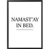 Generic Quadro con Cornice o solo Poster - Testi e Citazioni - Tutte le Dimensioni - Vari Colori - Made in Italy (054 Namastay bed)