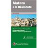 Touring Club Italiano Touring Club | Guida della Città di Matera e della Basilicata, Curiosità, Aneddoti e Storie, dalla città di Matera fino alla Costa Ionica, 13x22 cm | Edizione 2022