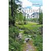 Editoriale Programma Sentieri facili. 25 passeggiate nella natura tra Veneto e Trentino