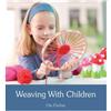 Weaving With Children