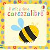 Usborne Primi carezzalibri - Il mio primo carezzalibro