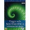 Cinehollywood Viaggio nella Matematica - Vol. 03 - Le Frontiere dello Spazio