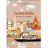 Polaris La mia India. Pensieri in viaggio