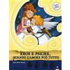 Lapis Amore e psiche, quando l'amore può tutto. Storie nelle storie. Ediz. illustrata