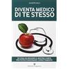 Editoriale Programma Diventa medico di te stesso