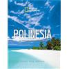 White Star Publishers National Geographic - Polinesia: Le Perle dell'Oceano Pacifico | Paesi del Mondo | Esplorazione e Cultura