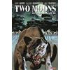 SaldaPress Two Moons. Due Lune. Guerra degli spiriti (Vol. 2)