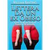 Stargatebook Lettera da un ex Obeso: Come ho perso 20 kg di grasso in 38 settimane
