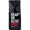 DEAD OR ALIVE Caffè in Grani NR3 - Caffè Extra Forte ad Alto Contenuto di Caffeina - Miscela Robusta a Tostatura Lenta con la Migliore Crema - Chicchi Gourmet Vegani - Confezione da 1000g