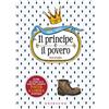 GRIBAUDO Il principe e il povero. Ediz. integrale. Con Poster