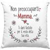 Vulfire Mamma Federa per Cuscino Regalo donna compleanno originale Idee Regali per lei per Natale festa della mamma, Non preoccuparti - senza Imbottitura
