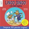 Neu Westend Press Lingo Dingo e lo Chef Inglese: imparare l'inglese per i bambini con una storia divertente; libri inglese italiano bilingue per bambini; inglese per ... per i più piccoli) inglese per bambini