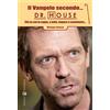 Effatà Editrice Il Vangelo secondo... Dr. House: Chi va con lo zoppo, a volte, impara a camminare...