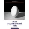 Edizioni Mare Verticale Non accontentarsi mai. L'autobiografia di Raymond Loewy, maestro del design industriale