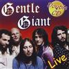 Gentle Giant Live