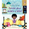 Usborne Perché devo andare a letto? Ediz. a colori