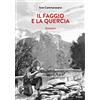 Passaggio al Bosco Il faggio e la quercia