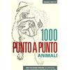 Magazzini Salani Animali. 1000 punto a punto. Ediz. illustrata. Con Poster