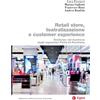 EGEA Retail store, teatralizzazione e customer experience. Tendenze nel business degli espositori point-of-purchase