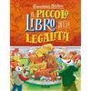 Piemme Il piccolo libro della legalità. Ediz. a colori