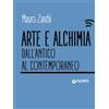 Giunti Psychometrics Arte e alchimia: Dall'antico al contemporaneo